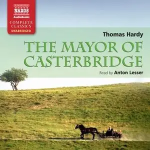 «The Mayor of Casterbridge» by Thomas Hardy