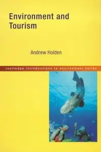 Environment and Tourism by Andrew Holden