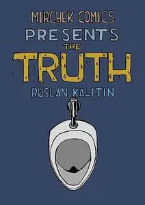 «The Truth» by Ruslan Kalitin