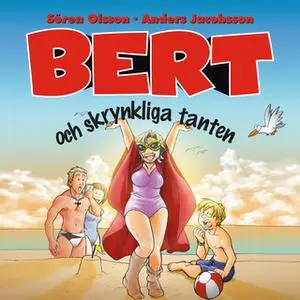 «Bert och skrynkliga tanten» by Anders Jacobsson,Sören Olsson