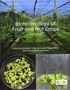 Biotechnology of Fruit and Nut Crops (Agriculture), 2nd Edition