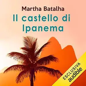 «Il castello di Ipanema» by Martha Batalha