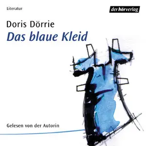 Doris Dörrie - Das blaue Kleid
