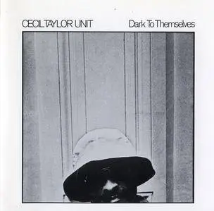 Cecil Taylor - Dark To Themselves (1976) {Enja 2084 2 rel 1990}