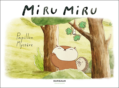 Miru Miru - Tome 4 - Papillon Mystere