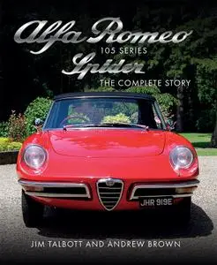 Alfa Romeo 105 Series Spider: The Complete Story
