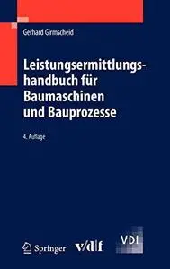 Leistungsermittlungshandbuch für Baumaschinen und Bauprozesse