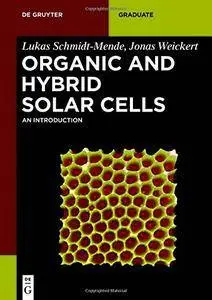 Organic and Hybrid Solar Cells: An Introduction