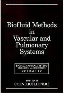 Biofluid Methods in Vascular and Pulmonary Systems [Repost]
