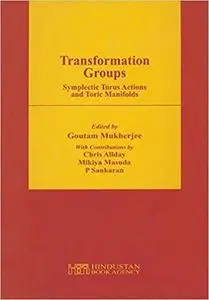 Transformation Groups: Symplectic Torus Actions and Toric Manifolds