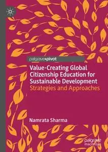 Value-Creating Global Citizenship Education for Sustainable Development: Strategies and Approaches