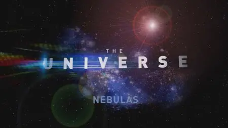 The Universe. Season 2, Episode 14 - Nebulas (2008)