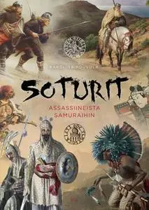 «Soturit» by Karolina Kouvola