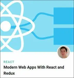 TutsPlus -Modern Web Apps With React and Redux