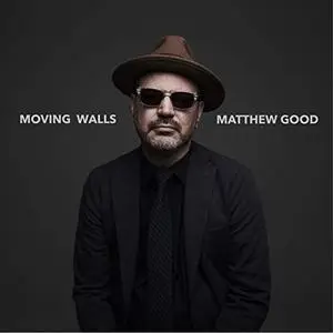 Matthew Good - Moving Walls (2020) [Official Digital Download]