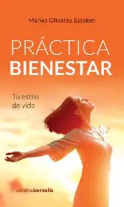 «Práctica bienestar» by Marwa Olivares Essaken