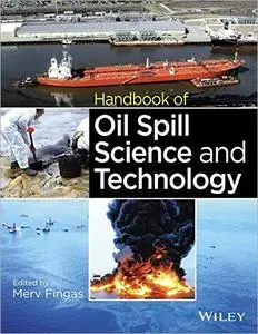 Handbook of Oil Spill Science and Technology