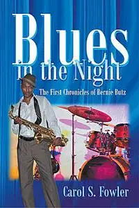 «Blues in the Night» by Carol Fowler