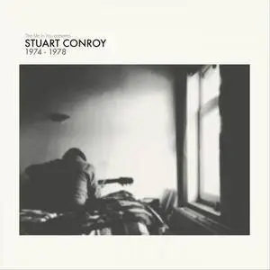 The Me In You - Stuart Conroy: 1974-1978 (2018)