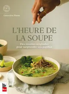 Geneviève Plante, "L'heure de la soupe"