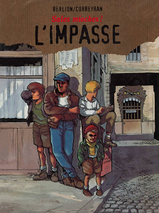 Sales Mioches! - Tome 1 - L'impasse