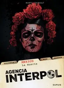 Agencia interpol Tomo 1: México. La muerte