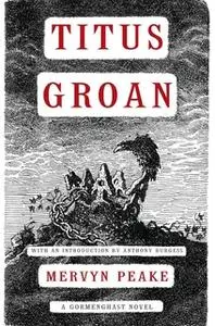 «Titus Groan» by Mervyn Peake