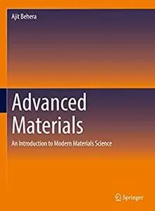 Advanced Materials: An Introduction to Modern Materials Science