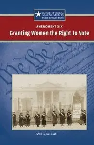 Amendment XIX: Granting Women the Right to Vote (repost)