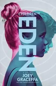 «Children of Eden» by Joey Graceffa