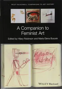 A Companion to Feminist Art (Blackwell Companions to Art History)