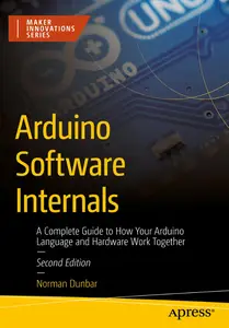 Arduino Software Internals (2nd Edition)
