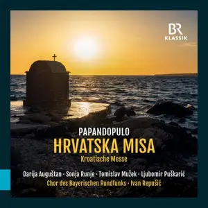 Ivan Repušić & Bavarian Radio Chorus - Papandopulo: Hrvatska misa in D Minor, Op. 86 (Live) (2025) [Digital Download 24/48]