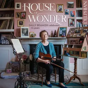 Sally Beamish & Friends - House of Wonder Sally Beamish Celebrates 70 Years (2026) [Official Digital Download 24/96]