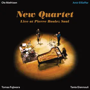 Amir ElSaffar, Tomas Fujiwara, Tania Giannouli, Ole Mathisen - New Quartet Live at Pierre Boulez Saal (2025) [24/48]