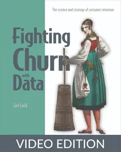 Fighting Churn with Data, Video Edition
