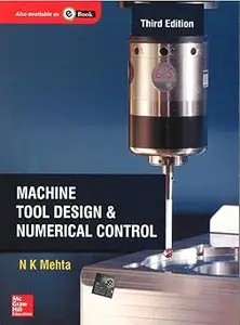 Machine Tool Design and Numerical Control