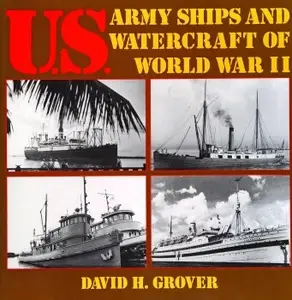 U.S. Army Ships and Watercraft of World War II