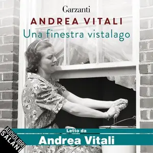 «Una finestra vistalago» by Andrea Vitali