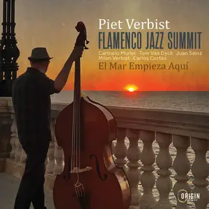 Piet Verbist - Flamenco Jazz Summit: El Mar Empieza Aquí (2024) [Official Digital Download 24/48]