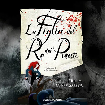 «La figlia del re dei pirati: La figlia del re dei pirati, Vol. 1» by Tricia Levenseller