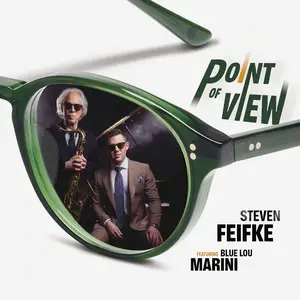 Steven Feifke & Blue Lou Marini - Point of View (2025) [Official Digital Download 24/48]