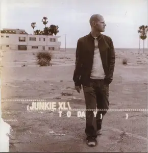 Junkie XL - Today (2006)