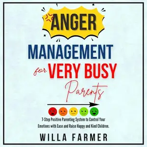 Anger Management for Very Busy Parents [Audiobook]