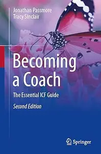 Becoming a Coach: The Essential ICF Guide 2nd Edition