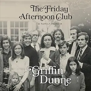 The Friday Afternoon Club: A Family Memoir [Audiobook]