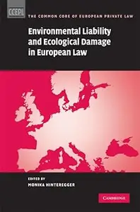 Environmental Liability and Ecological Damage In European Law