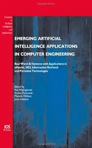 Emerging Artificial Intelligence Applications in Computer Engineering
