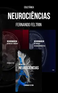 Coletânea NEUROCIÊNCIAS: Fernando Feltrin (Portuguese Edition)