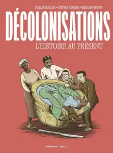 Décolonisations - L'histoire au présent - One shot
